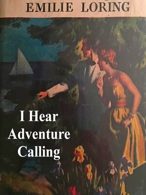 cover image of I Hear Adventure Calling